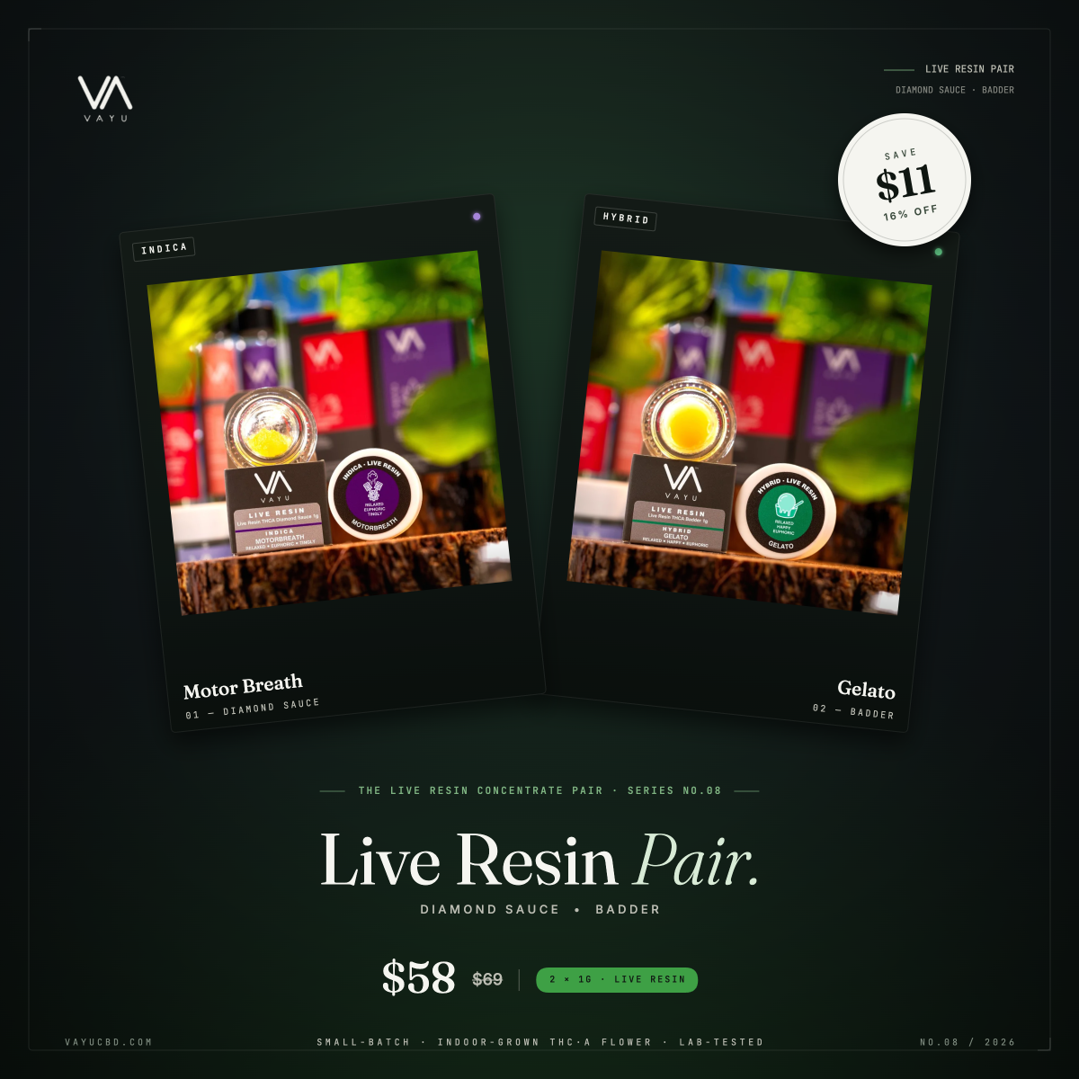 Dark green gradient ad featuring two tilted product cards (Motor Breath and Gelato) against a black background with the VAYU logo, a circular “Save $11” badge, and a $58 price tag titled Live Resin Pair.