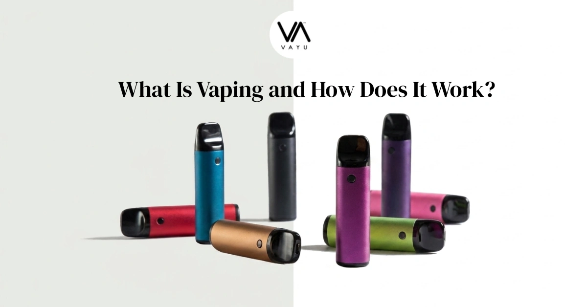 What Is Vaping and How Does It Work?